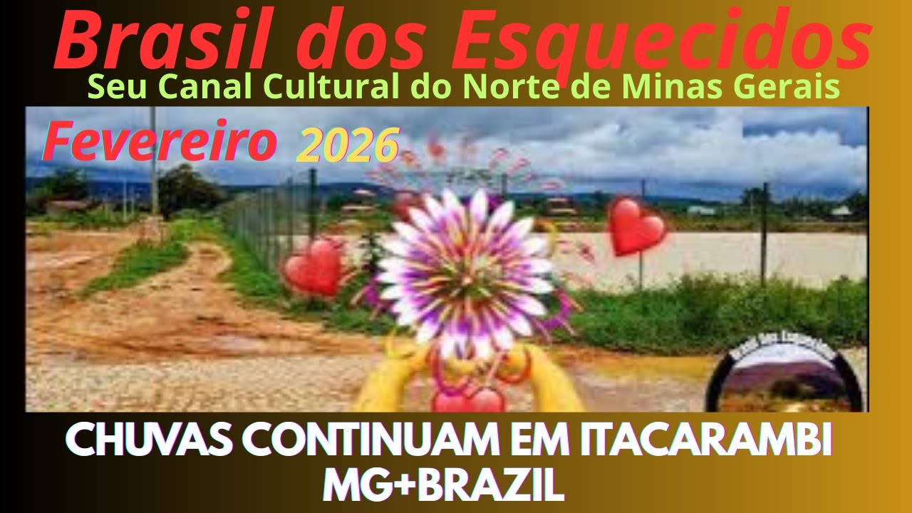 CHUVAS CONTINUAM EM ITACARAMBI NORTE DE MINAS GERAIS MG+BRAZIL #reportagem 