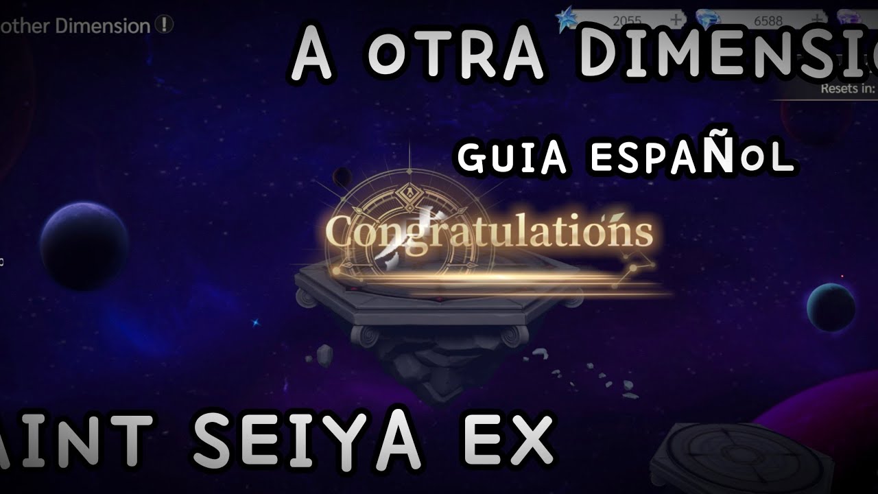 Saint Seiya EX [ GUIA "A OTRA DIMENSION" ] ESPAÑOL