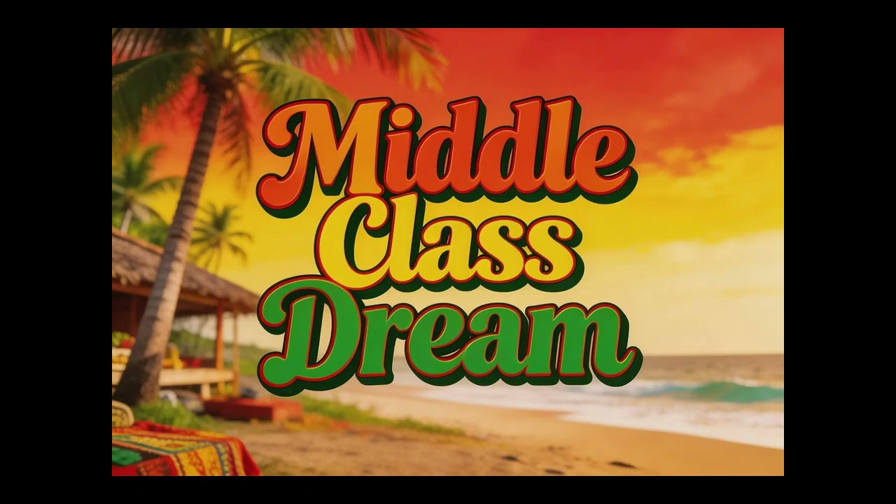 Middle Class Dream
