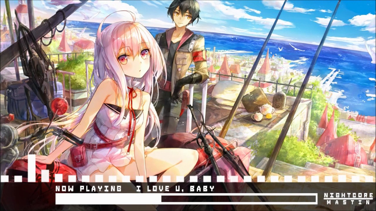 ♫ Nightcore -  I Love U, Baby ♫