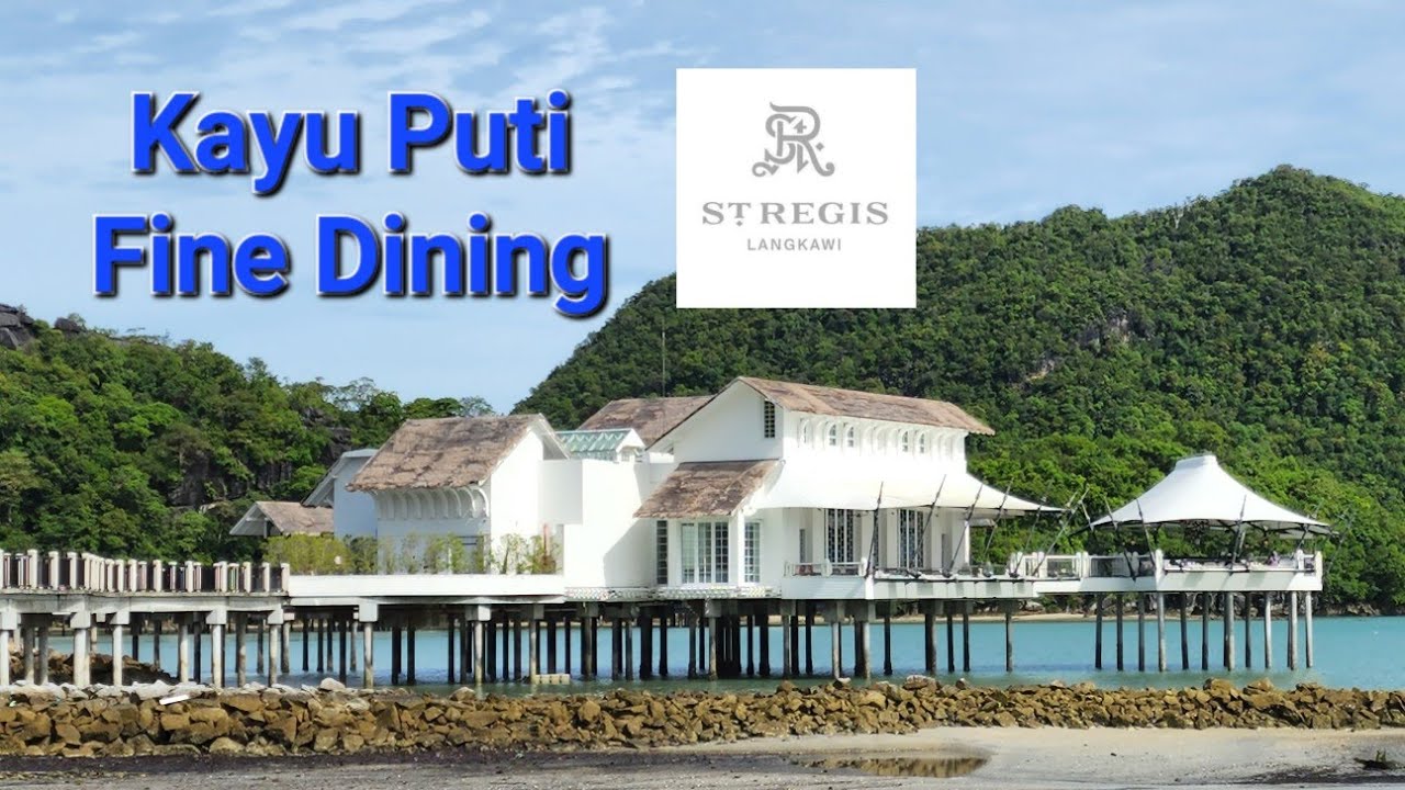 Fine Dining and a Spectacular View Sunset in Kayu Puti The St. Regis Langkawi Kedah Marriott Bonvoy