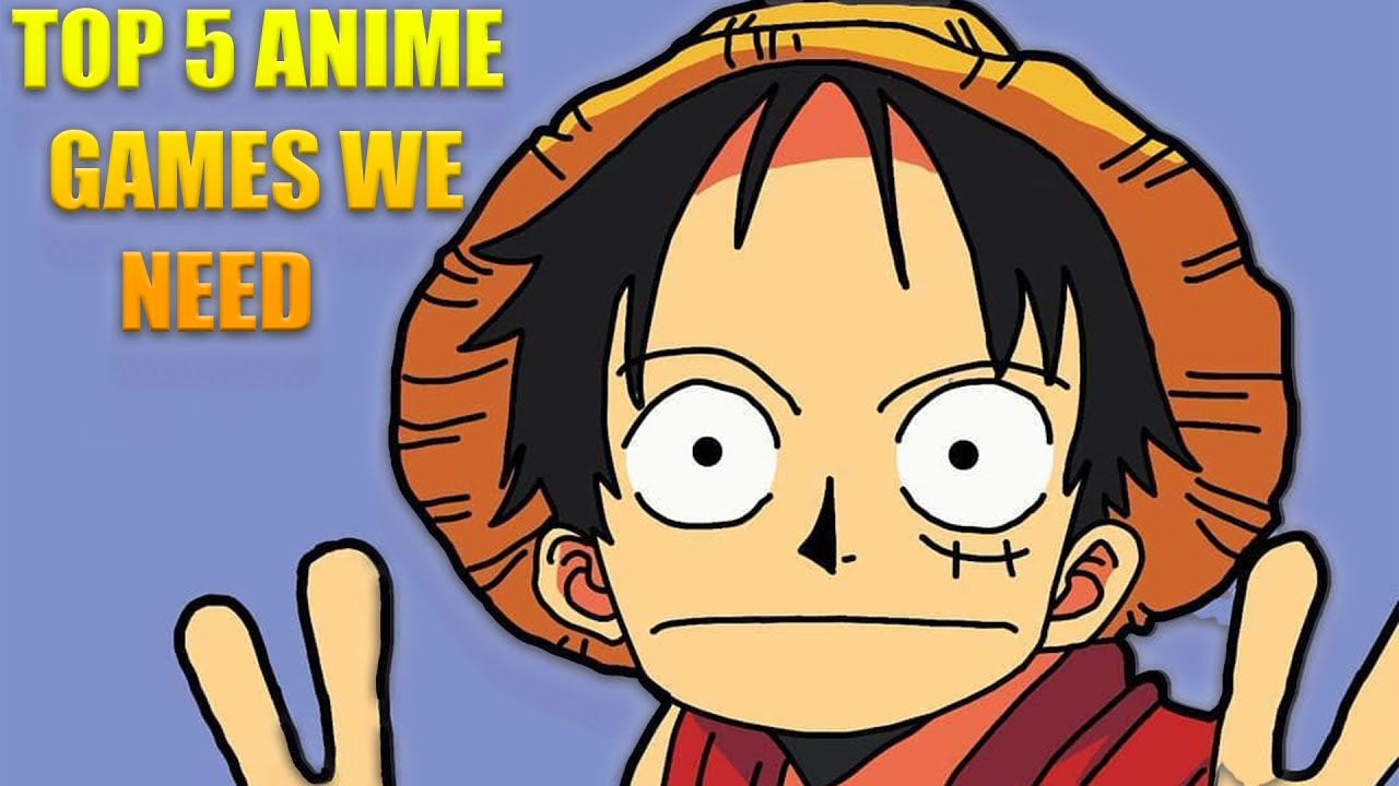 Top 5 Anime Games WE Need Yes Me And You!