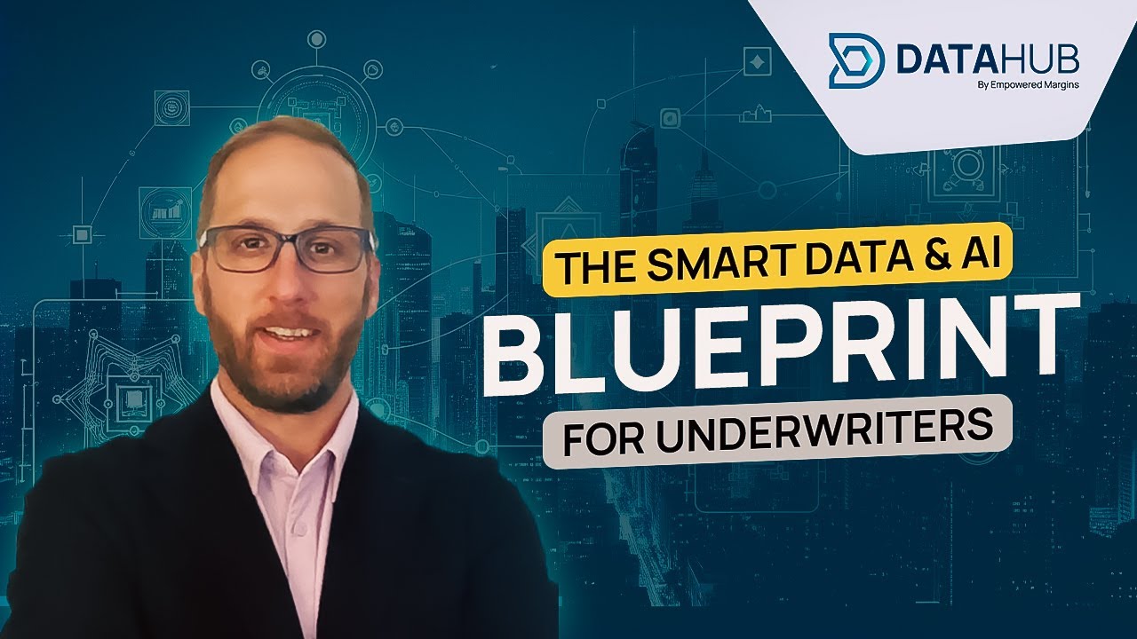 The Smart Data & AI Blueprint for Underwriters