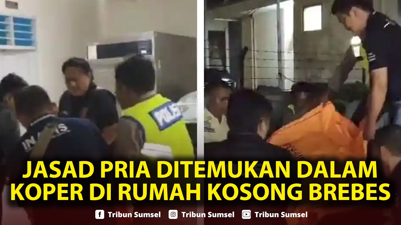 🔴LIVE: Jasad Pria Ditemukan dalam Koper di Rumah Kosong Brebes, Polisi Usut Dugaan Pembunuhan