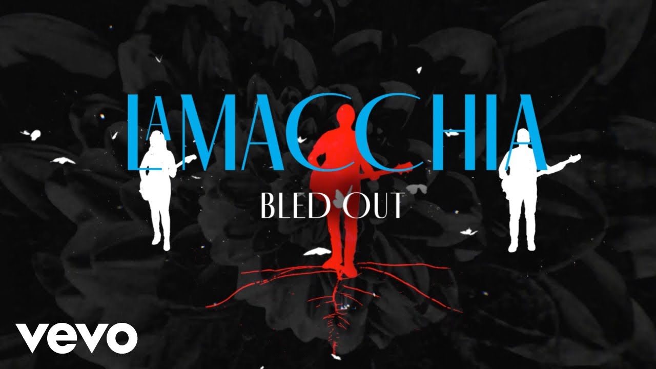 LaMacchia - Bled Out (Official Music Video)