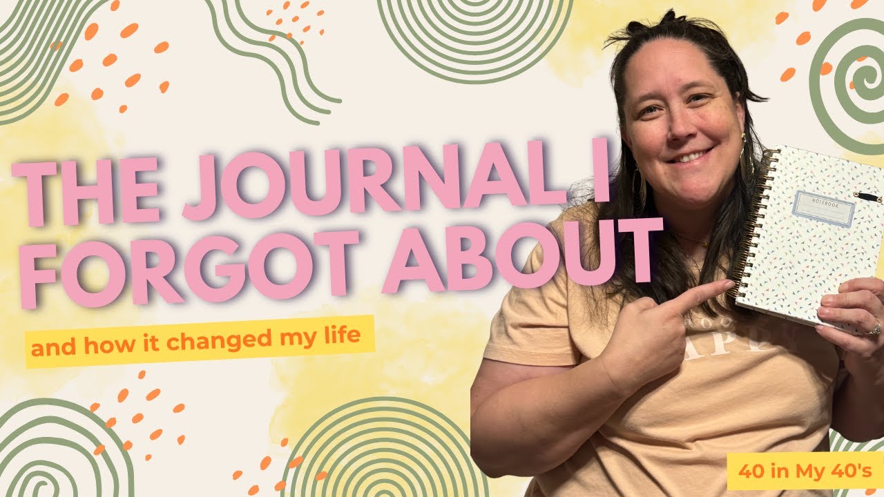 The Journal I Forgot About And How It Changed My Life