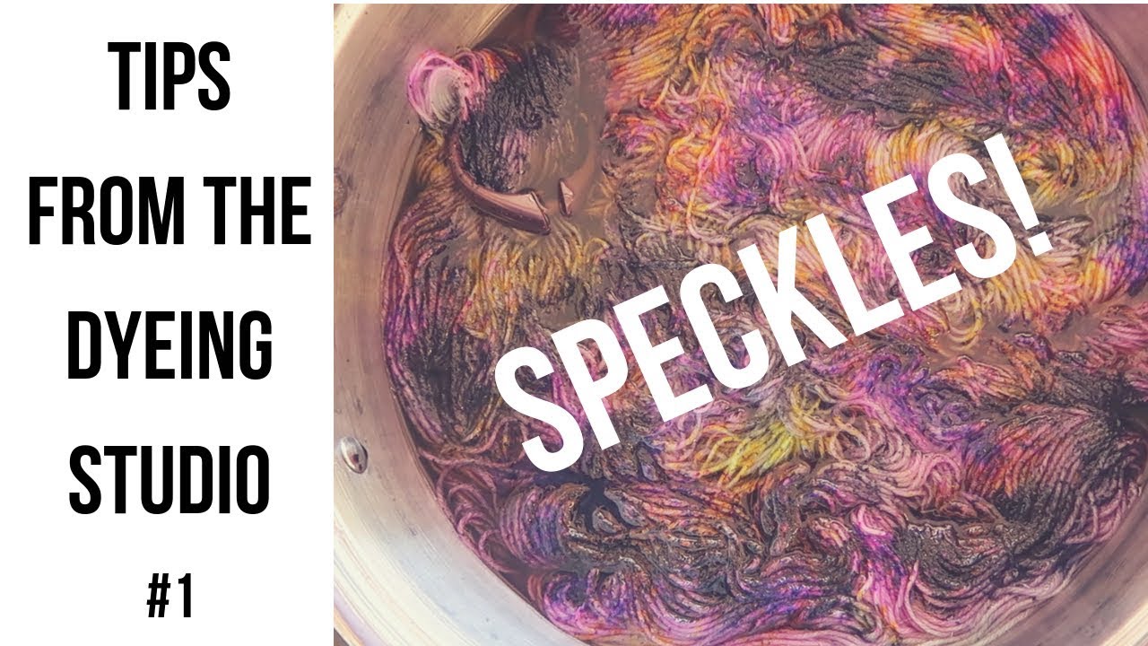 Tips from the Dyeing Studio #3: Variegated Colorway with Speckles