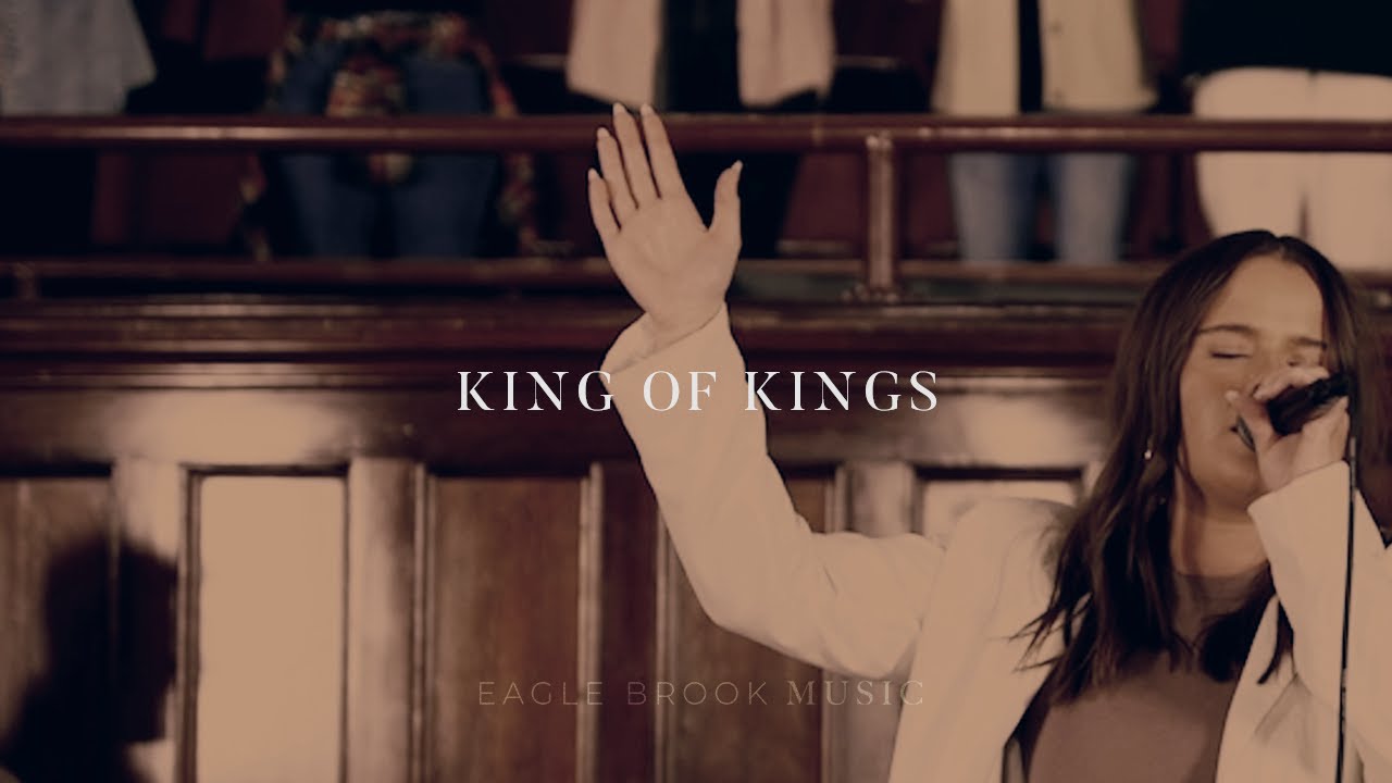 King Of Kings (Unplugged Vol. 4) // Eagle Brook Music