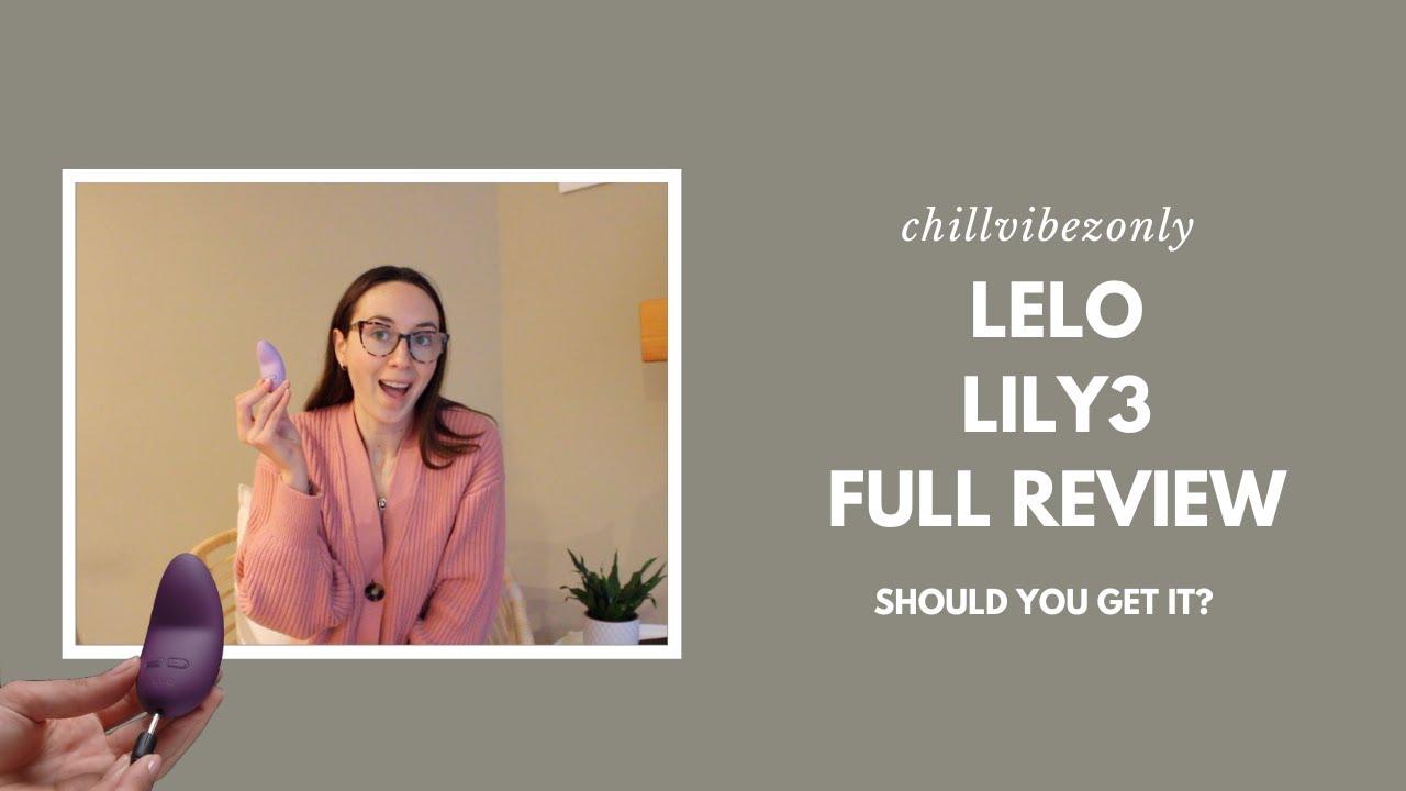 LILY 3 review (LELO toys) | cvowellness