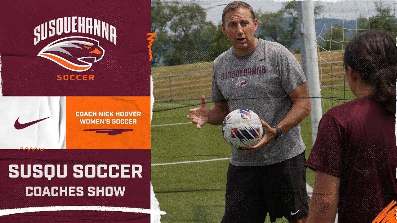 SUSQU Soccer Coaches Show Sept. 19 | Coach Hoover & Katie Henchy | Women's Soccer
