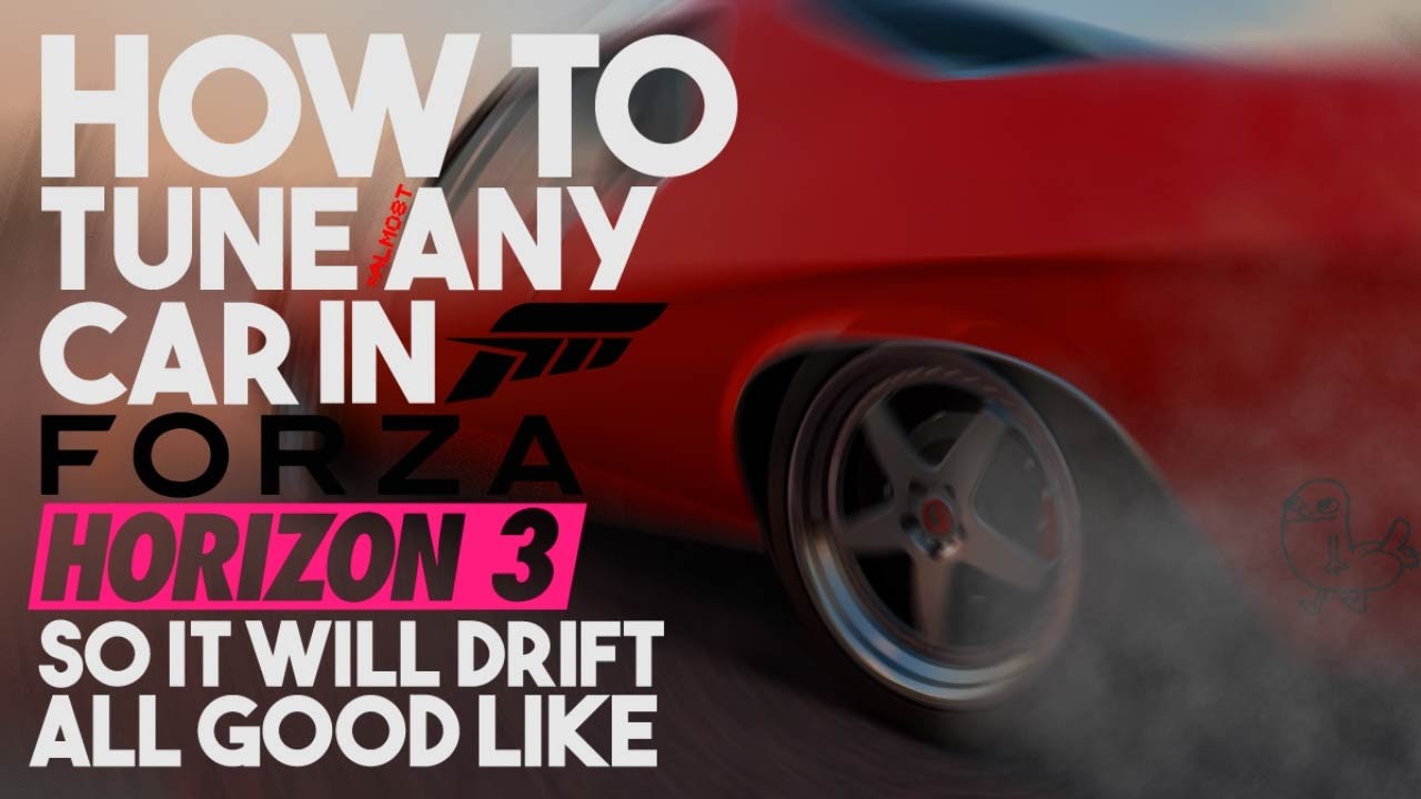 Drift Tune Guide - Forza Horizon 3