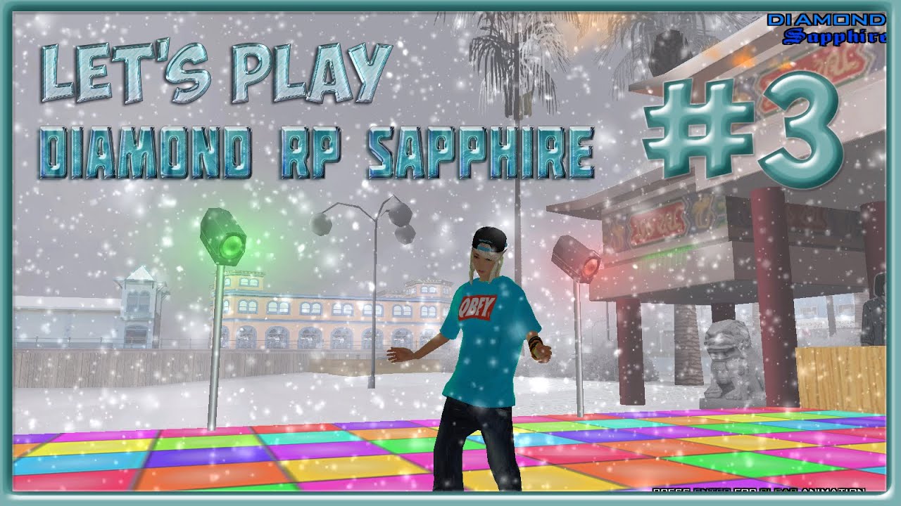 Let's Play DIAMOND RP Sapphire #3 || Парк развлечений