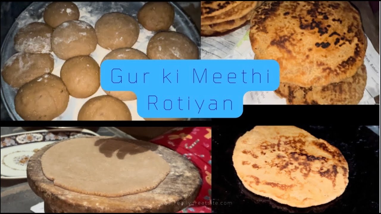 Gur ki Meethi Rotiyan (Rajab Special)