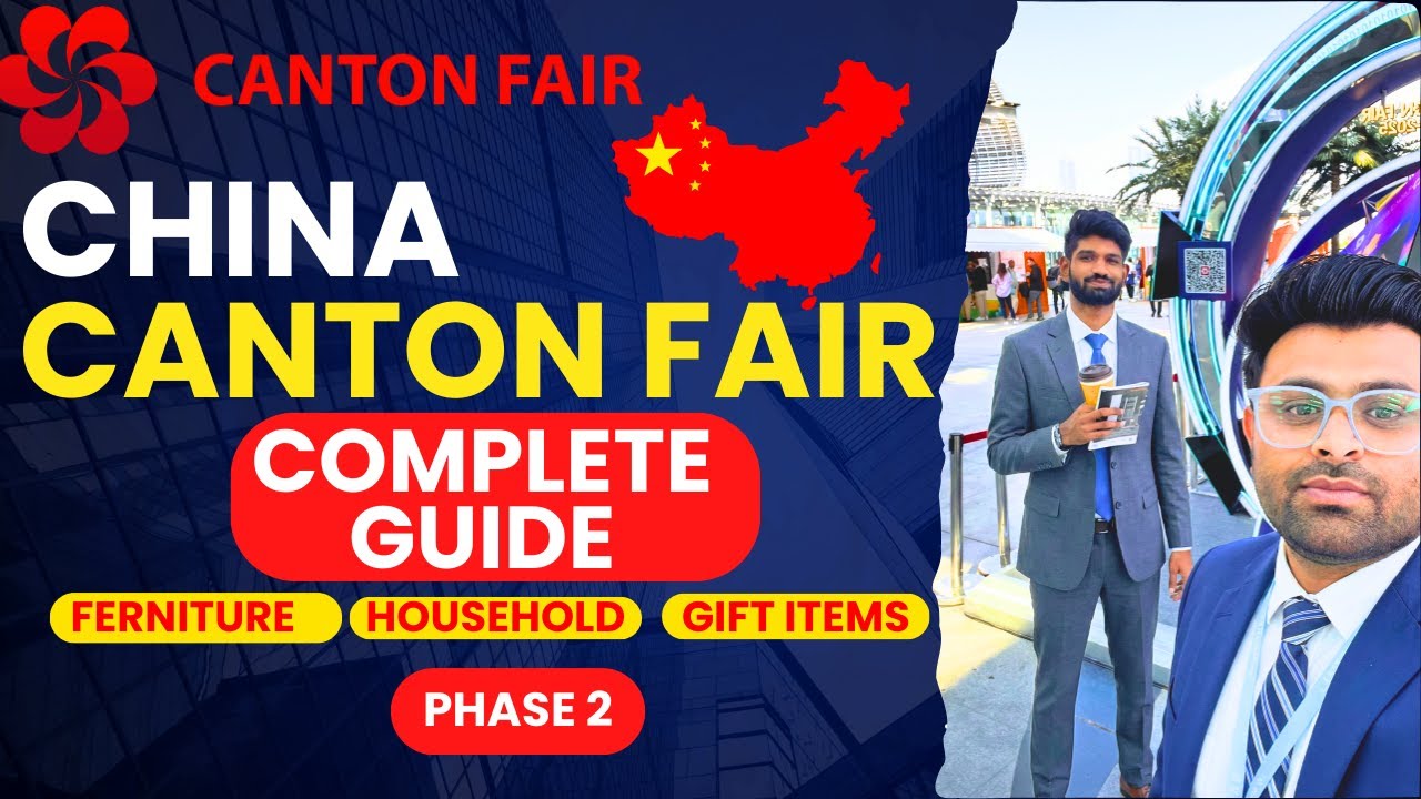 Canton Fair 2025 Phase 2 Guide | Furniture, Home Decor & Gift Sourcing for Indians #viralproducts