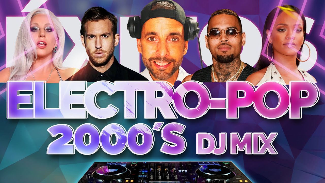 MIX ELECTRO POP 2000s (JENNIFER LÓPEZ, LADY GAGA, USHER, CHRIS BROWN, RIHANA, CALVIN HARRIS)