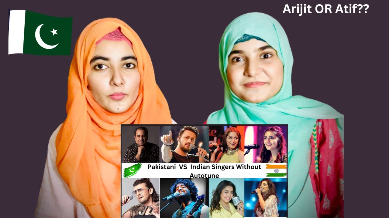 India And Pakistani Singers Voice Without Auto Tune | Pakistani Girls Reaction