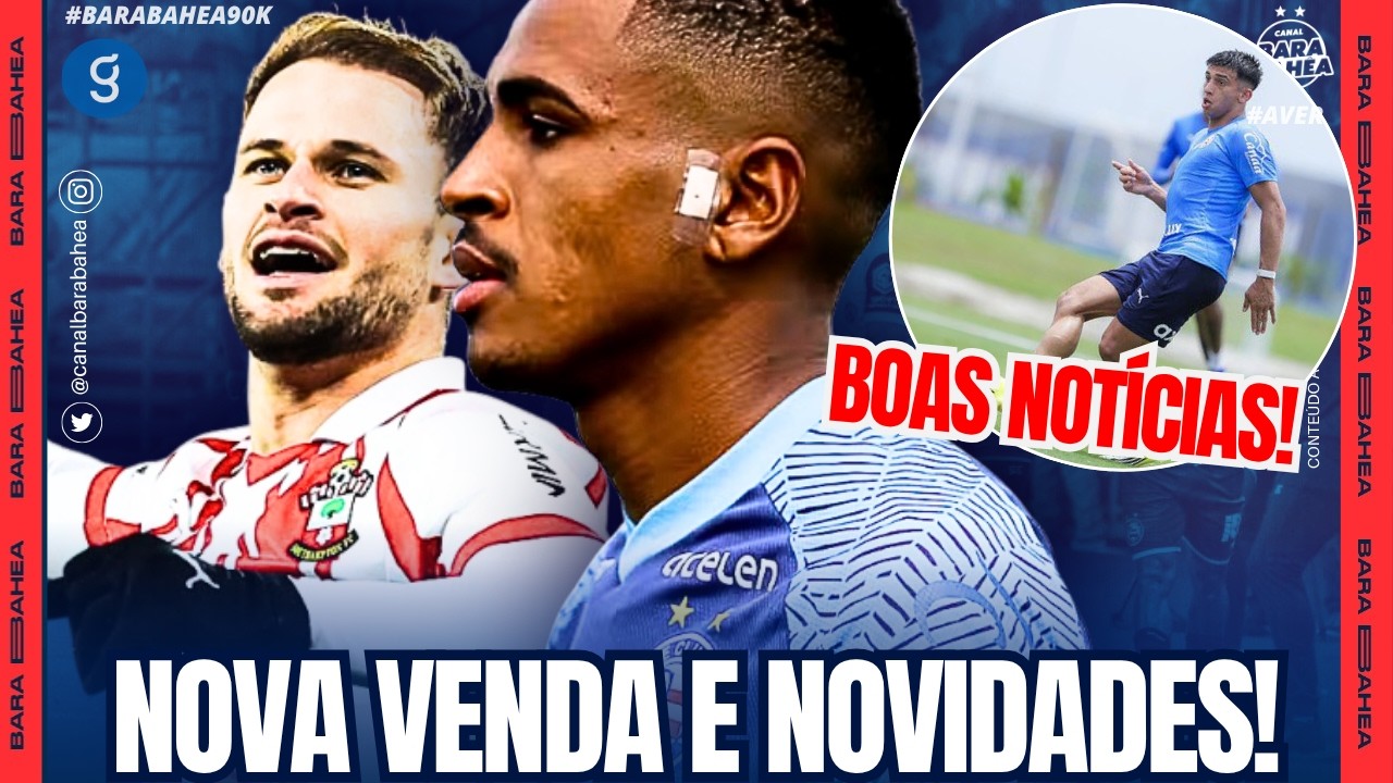🤑🚨BAHIA ANUNCIA NOVA VENDA!😱ATACANTE COBI&Ccedil;ADO E VALORIZA&Ccedil;&Atilde;O ABSURDA!👀BOA NOT&Iacute;CIA!🚨ATACANTE DE VOLTA!