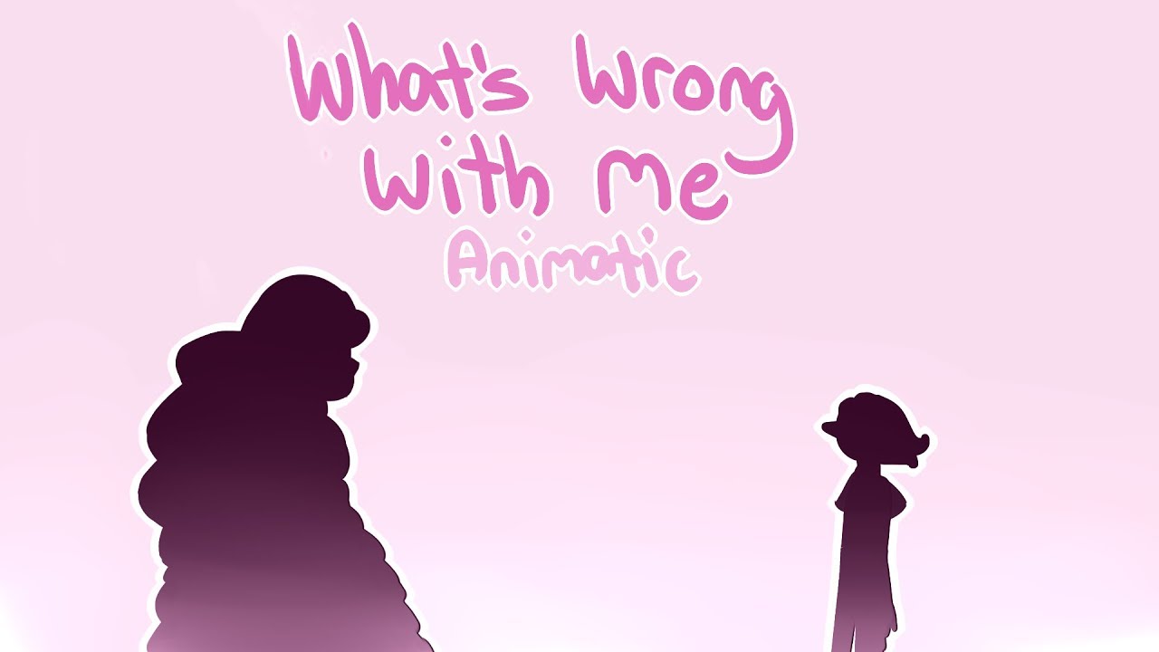 What's wrong with me - Steven Universe Animatic