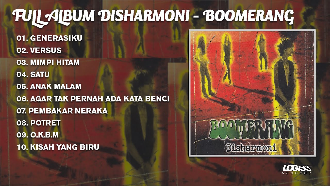 PLAYLIST - FULL ALBUM DISHARMONI - BOOMERANG