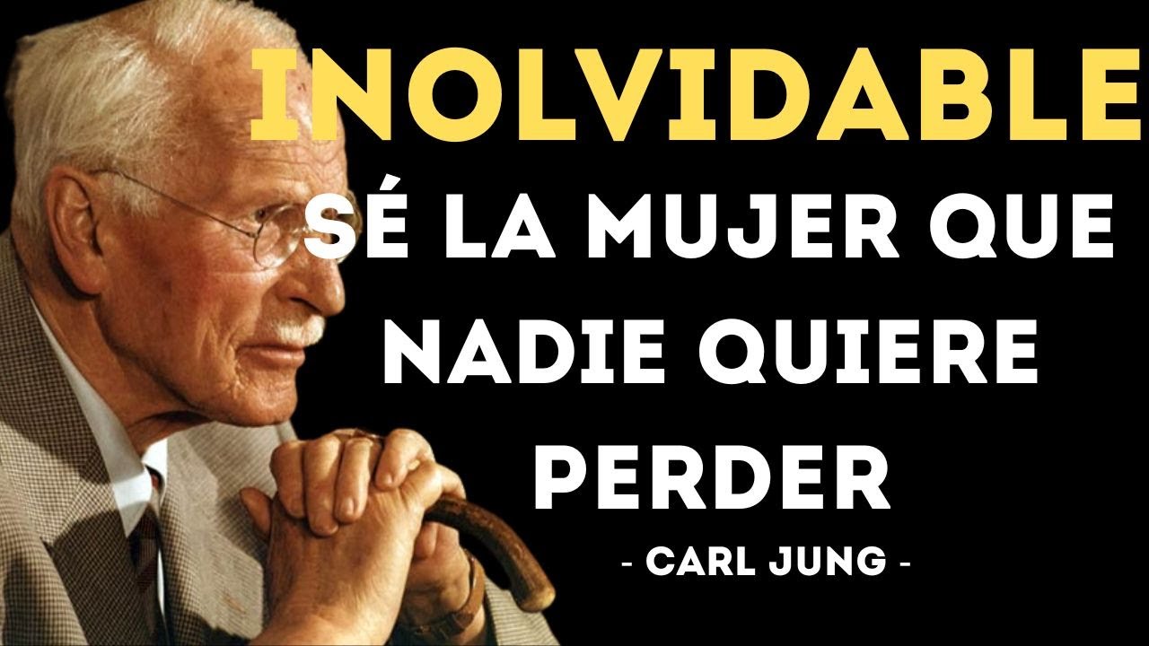 Sé la Mujer que NADIE Quiere Perder: El Arte de la Individuación de Carl Jung