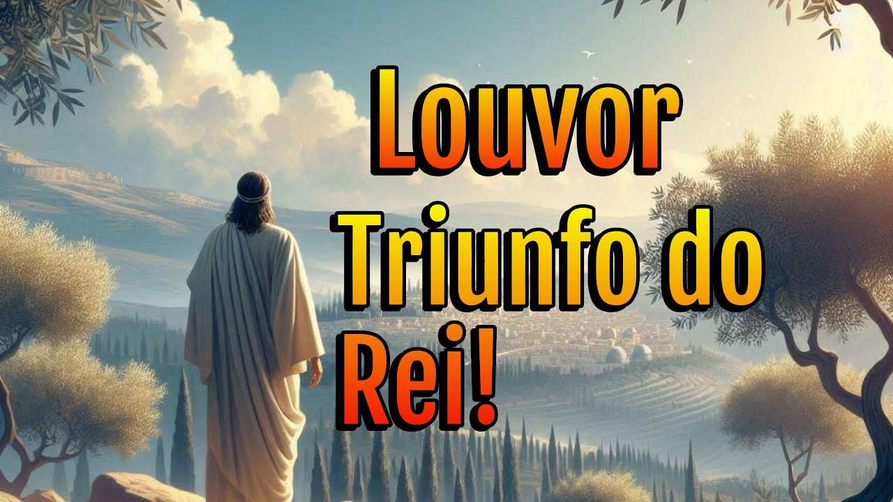 Louvor Triunfo do rei