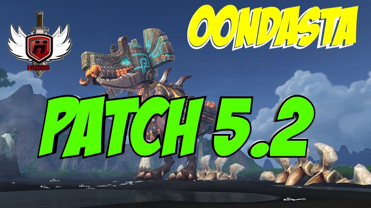 Hobbs Vs Oondasta Patch 5.2 Mechanics Isle of Giants - Ptr MoP Mists of Pandaria Wow Warcraft