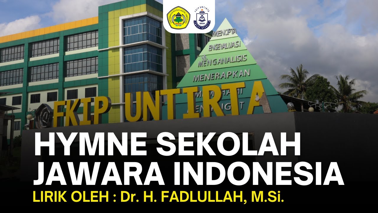 HYMNE FKIP UNTIRTA - SEKOLAH JAWARA INDONESIA