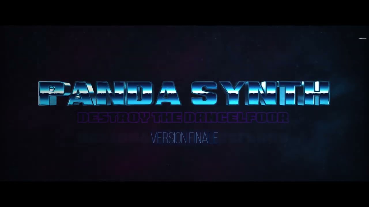 Destroy the DanceFloor(version finale) - Panda Synth