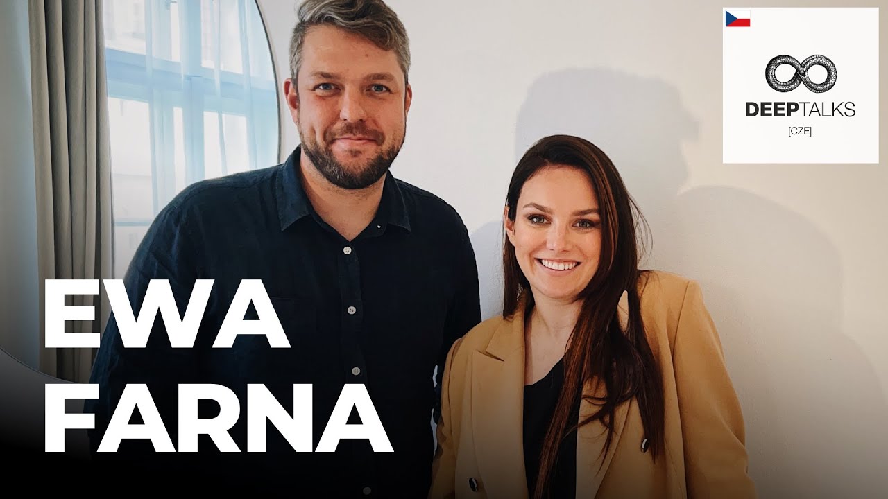 DEEP TALKS 112: Ewa Farna – Zpěvačka a moderátorka