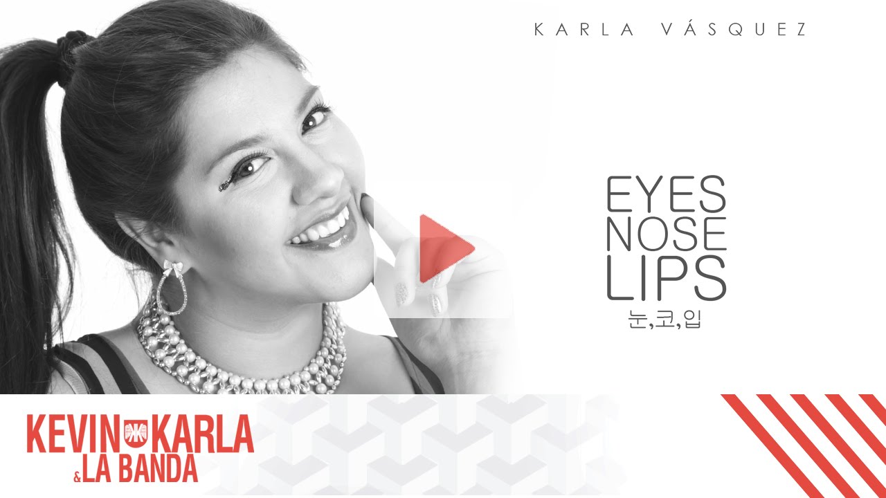 Eyes, Nose, Lips COVER PROJECT BY YOU 눈,코,입 (spanish version) - Karla Vásquez (Lyric Video)