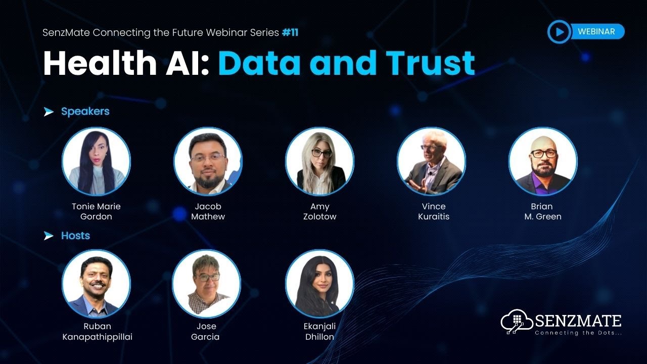 Health AI: Data & Trust | SenzMate Connecting the Future Webinar Series #11