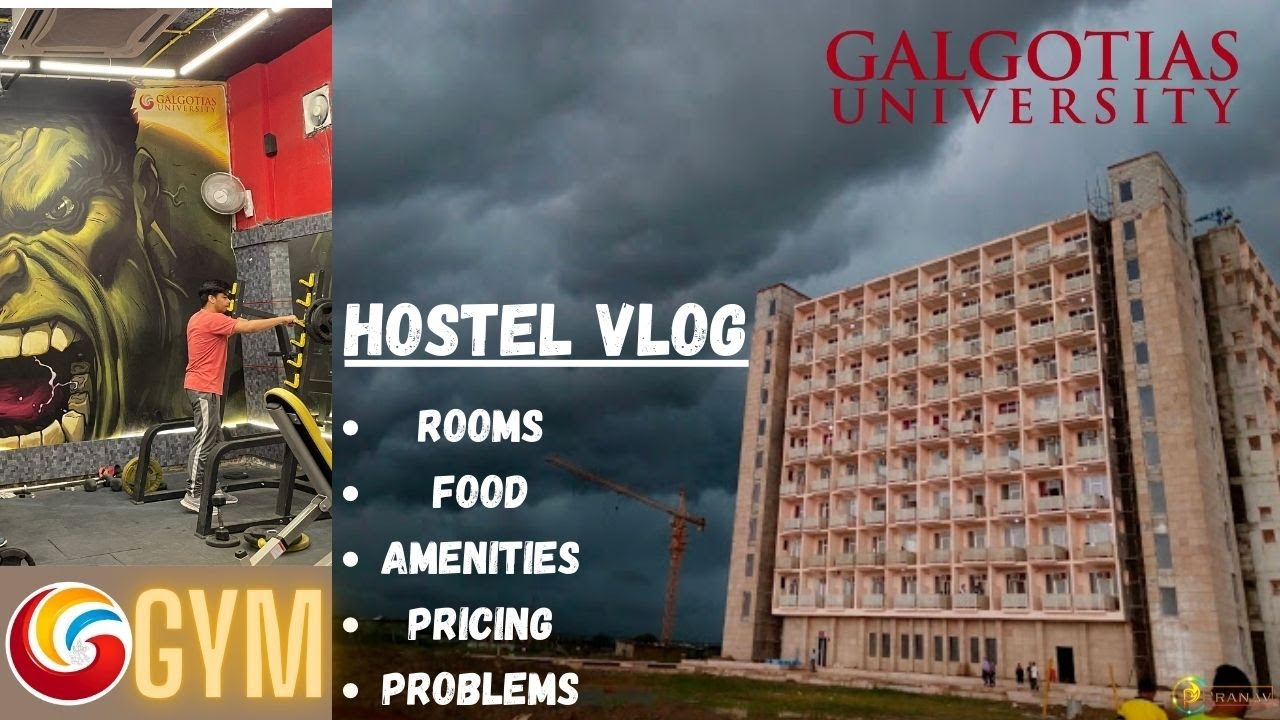 Galgotia's University Hostel | Honest Review by Hostel Student Watch before choosing