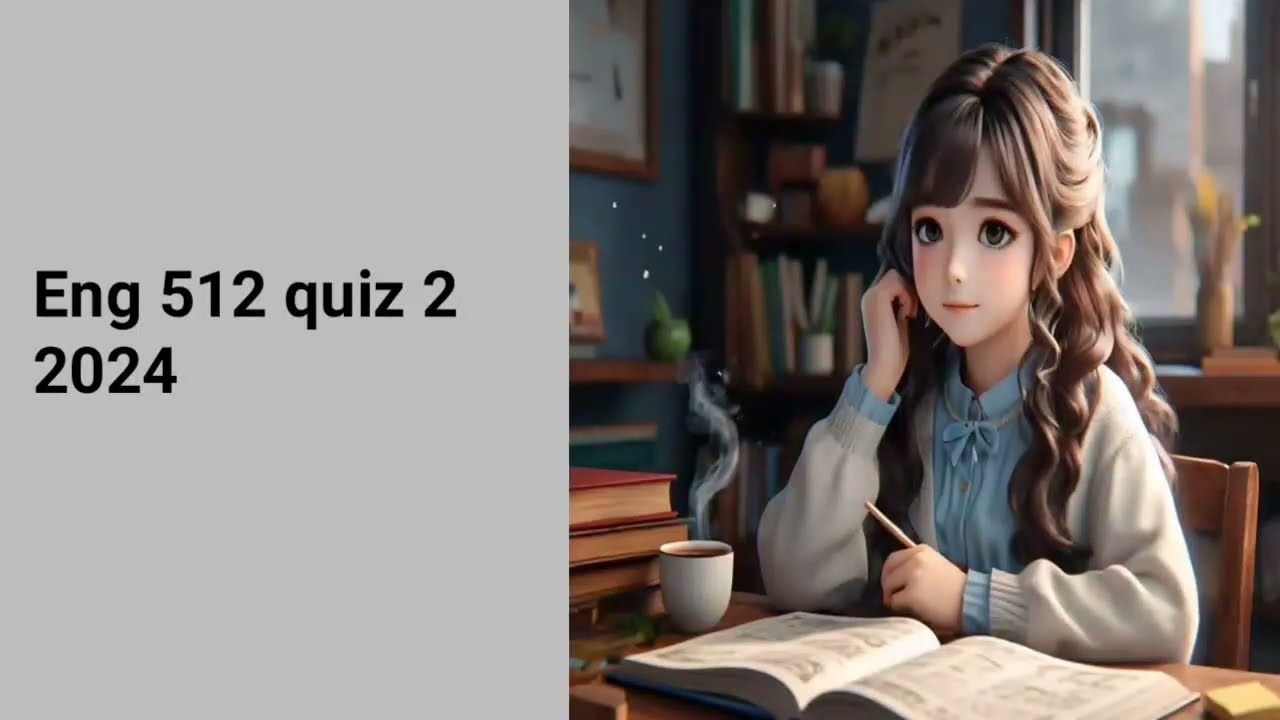 Eng 512 quiz 2 2024 || correct solution 💯 || Midterm preparation #Eng512 #Eng512quiz2