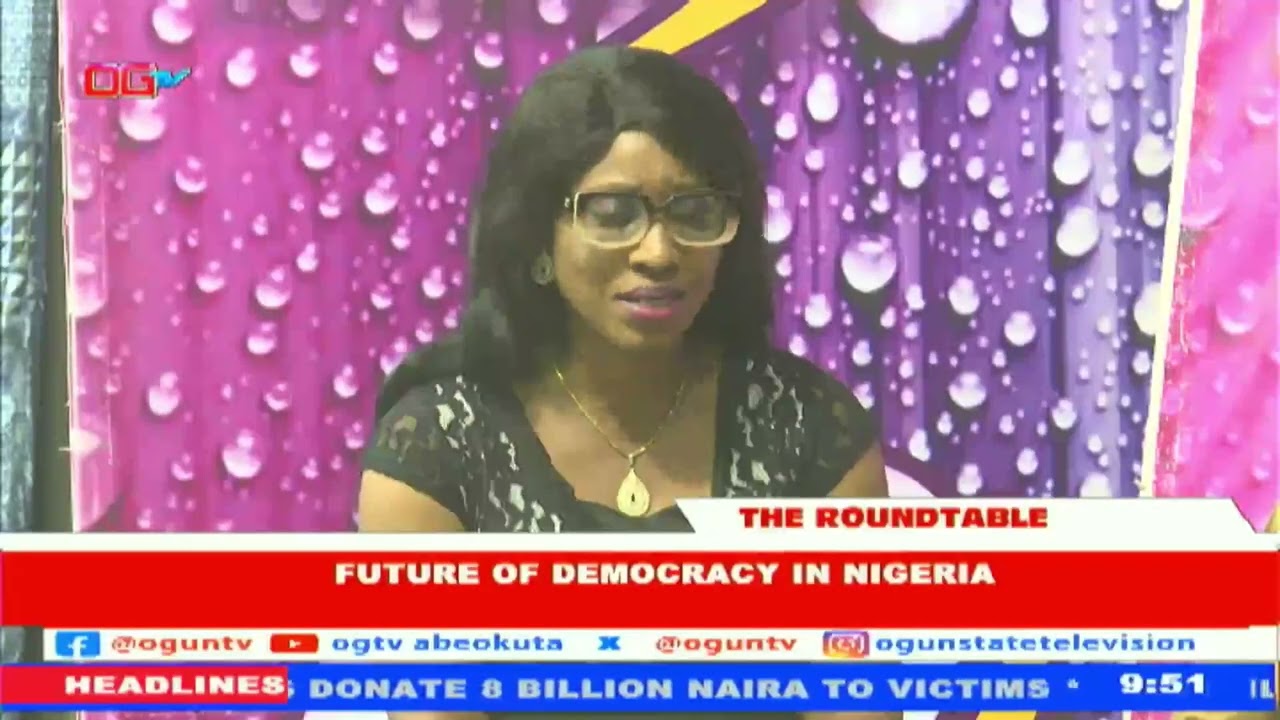 Future Of Democracy In Nigeria | The Roundtable