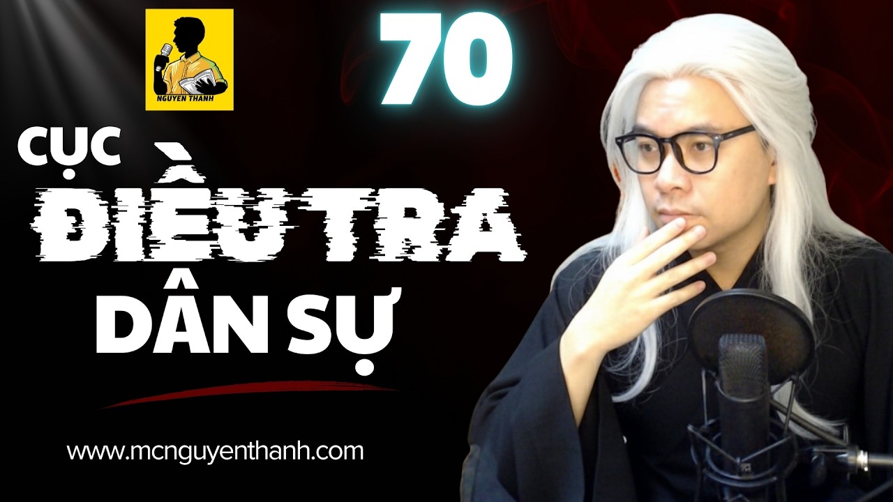 LIVESTREAM | CỤC ĐIỀU TRA DÂN SỰ - Phần 70 - Chủ Nhân Của Bàn Cờ
