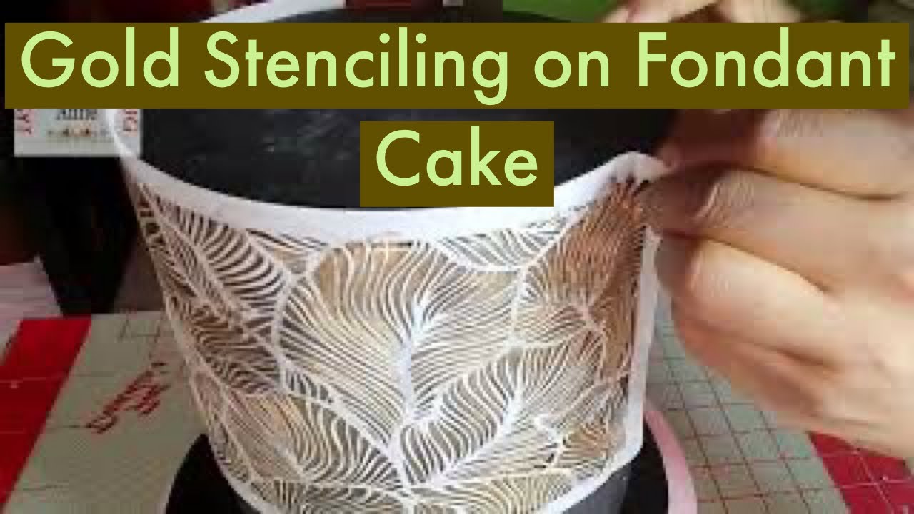 How to paint gold on cake using a stencil| Gold stenciling on fondant cakes