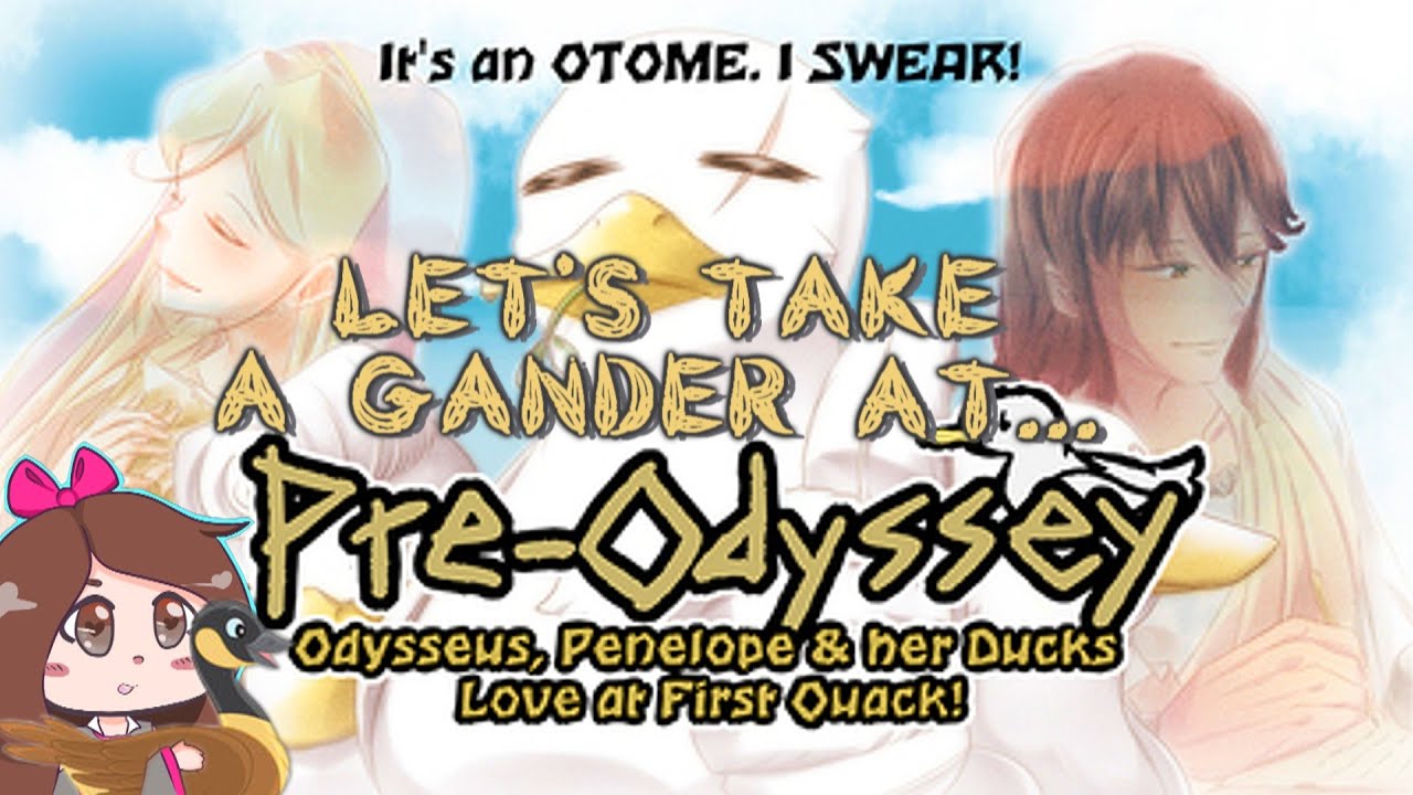 LET'S TAKE A GANDER AT... [PRE-ODYSSEY: LOVE AT FIRST QUACK]