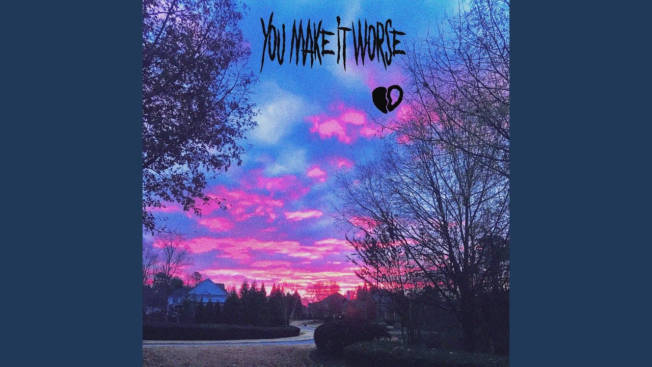 You Make It Worse
