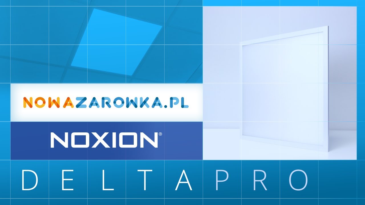 Panel LED Noxion Delta Pro | Poznaj panele LED | Nowazar&oacute;wka.pl