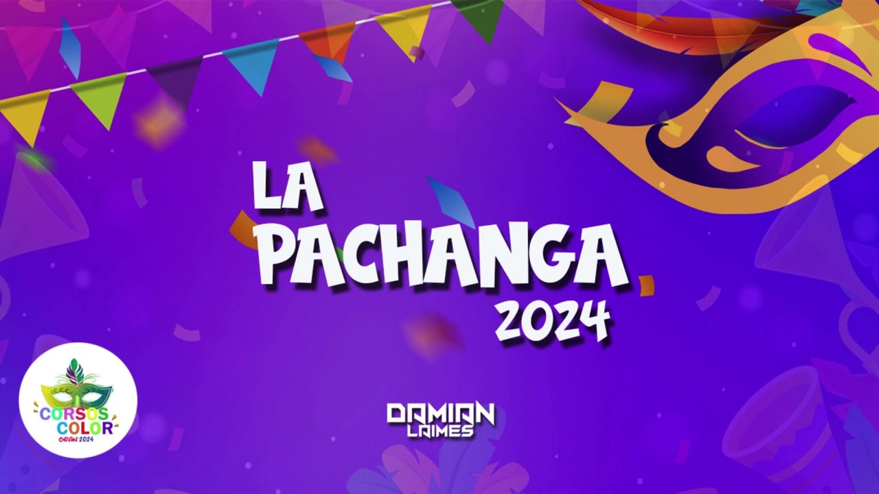 LA PACHANGA 2024 - DJ DAMIAN LAIMES