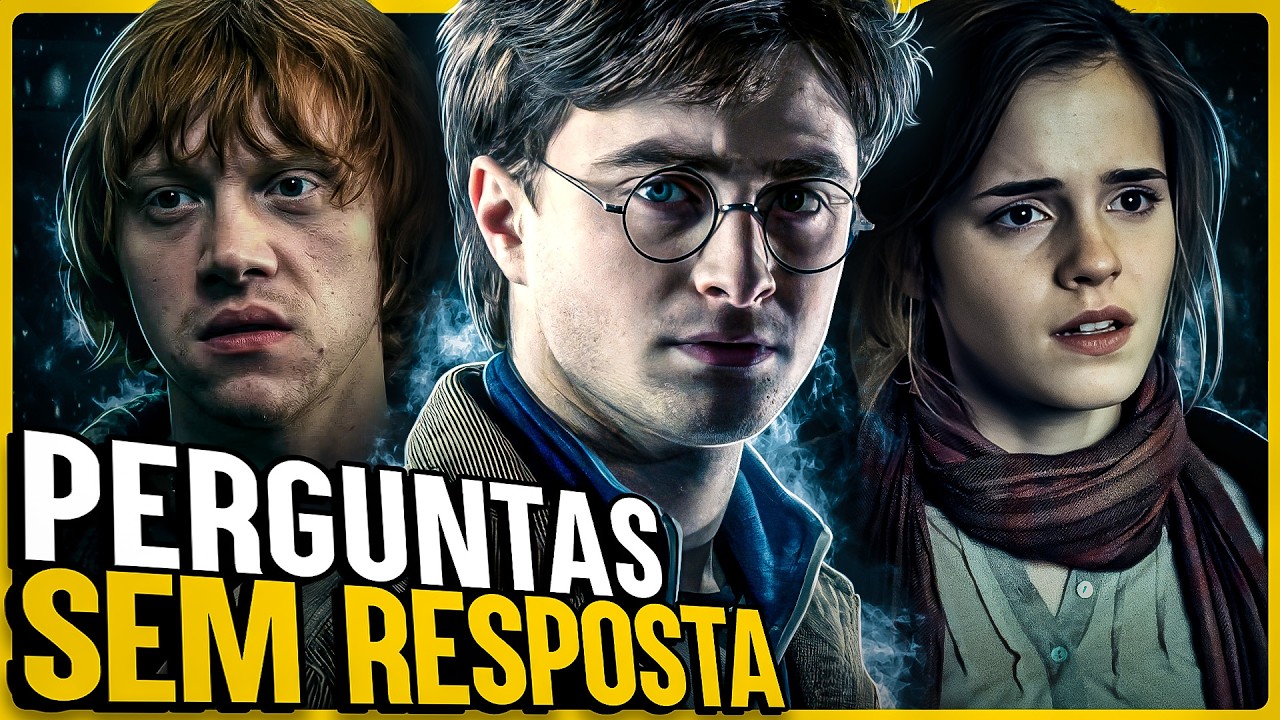 PERGUNTAS REALMENTE SEM RESPOSTA SOBRE HARRY POTTER
