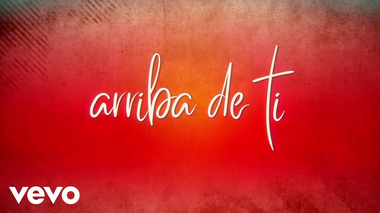 W. Corona - Arriba De Ti (LETRA)