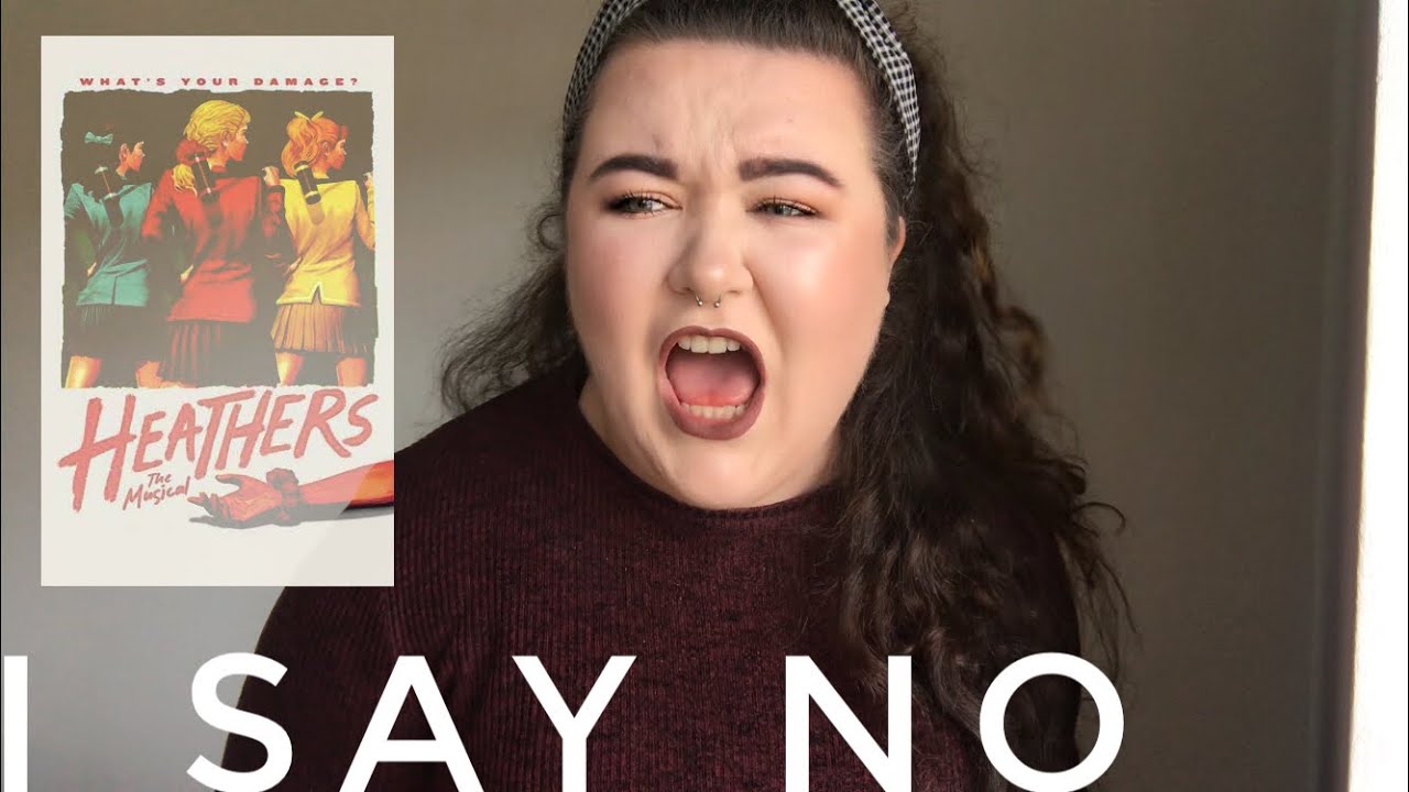 I Say No - Heathers The Musical [Cover]