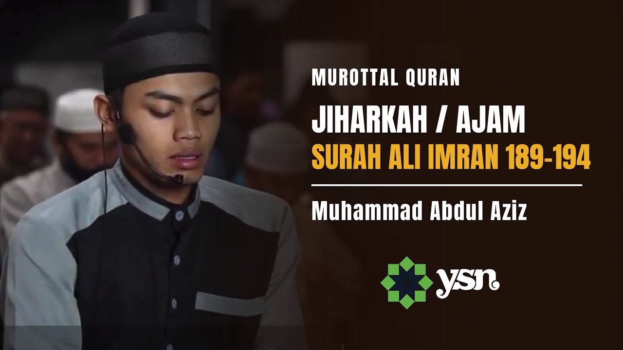 Murottal Surah Ali Imran 189-194 Maqam Jiharkah / Ajam | Imam Sholat Maghrib | Muhammad Abdul Aziz
