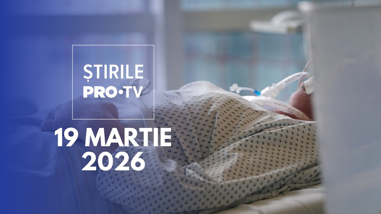 Știrile PRO TV - 19 Martie 2026 | Medici acuzați că au lăsat un pacient să moară