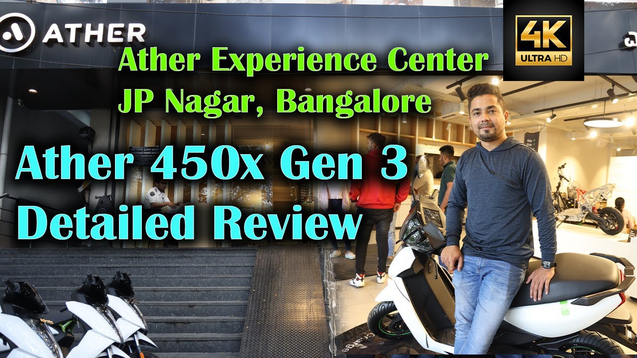 Ather 450x Gen 3 Detailed Review | Ather Experience Center JP Nagar Bangalore