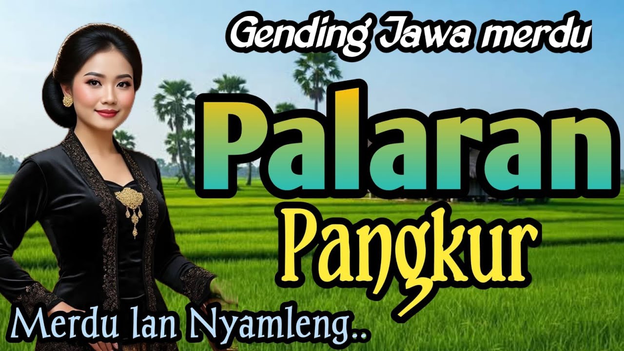 GENDING JAWA MERDU || PALARAN PANGKUR ~ MERDU LAN NYAMLENG TENAN
