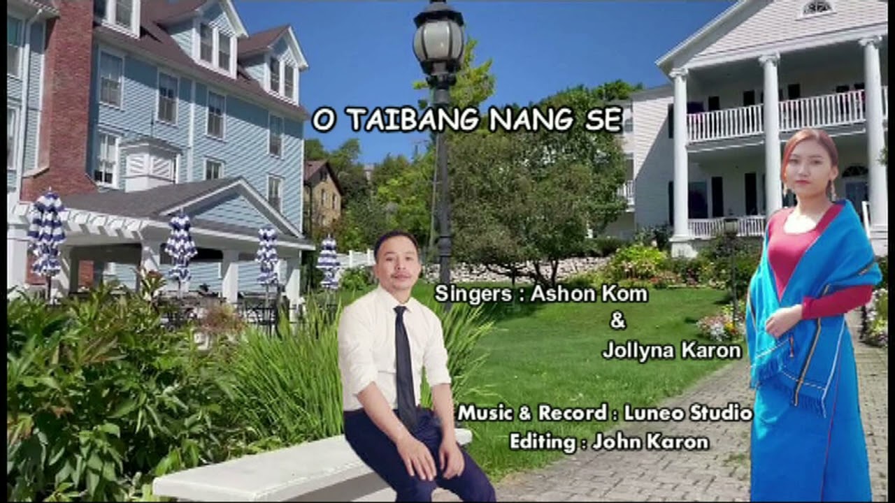 O TAIBANG  ( MANIPURI GOSPEL SONG  ) Ashon Kom / Jollyna Karon