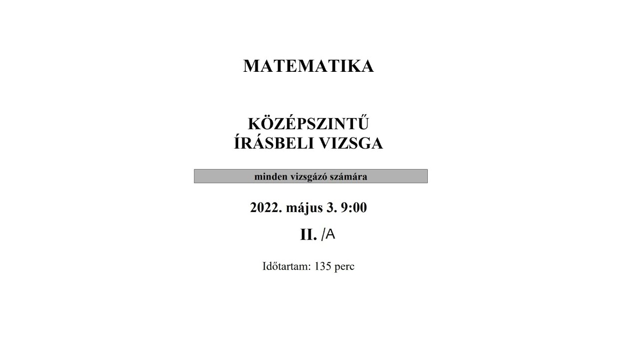 Középszintű matek érettségi 2022. május 03. - II/A rész