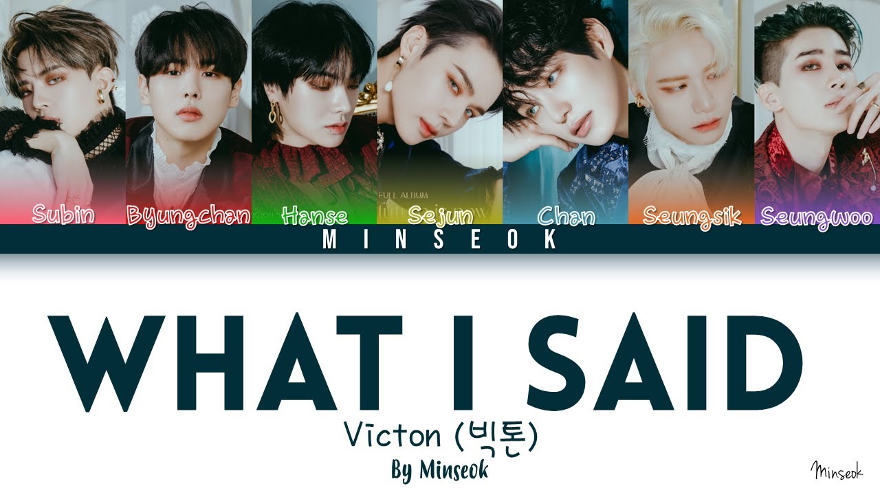 VICTON (빅톤) - What I Said (Color Coded/Han/Rom/Eng Lyrics)